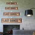 thumbnail image 2 of LAST DANCE Vintage Aluminum Street Sign donna summer dancing dancer lessons rustic metal tin | Indoor/Outdoor |  24" Wide, 2 of 4