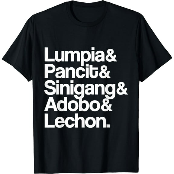 Filipino Food Lumpia Pancit Sinigang Adobo Lechon Sarap Gear T-Shirt mens t shirt,black,women,funny,misfits,men,journey,t-shirt
