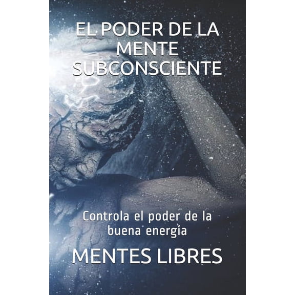 El Poder de la Mente Subconciente (Paperback)