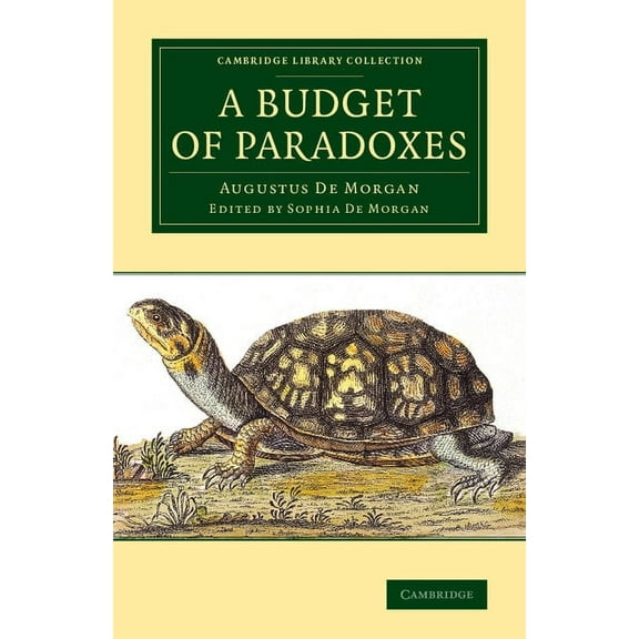 Cambridge Library Collection - Mathemati A Budget of Paradoxes, (Paperback)