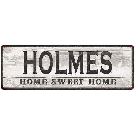 HOLMES Home Sweet Home Country Look Gift 6x18 Metal Sig 206180045409