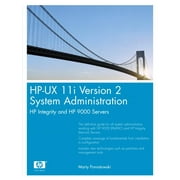 HP Professional: HP-UX 11i Version 2 System Administration : HP Integrity and HP 9000 Servers (Paperback)