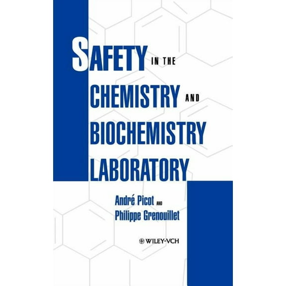 Safety in the Chemistry and Biochemistry Laboratory, (Hardcover)