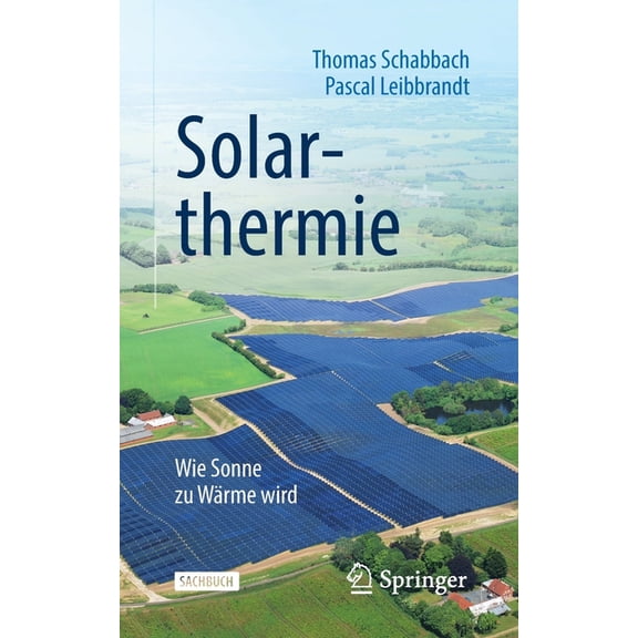 Technik Im Fokus Solarthermie: Wie Sonne Zu WÃ¤rme Wird, (Paperback)