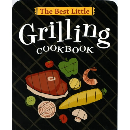 The Best Little Grilling Cookbook - eBook