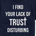 thumbnail image 3 of Instant Message - Lack Of Trust Disturbing - Men's Short Sleeve Graphic T-Shirt, 3 of 6