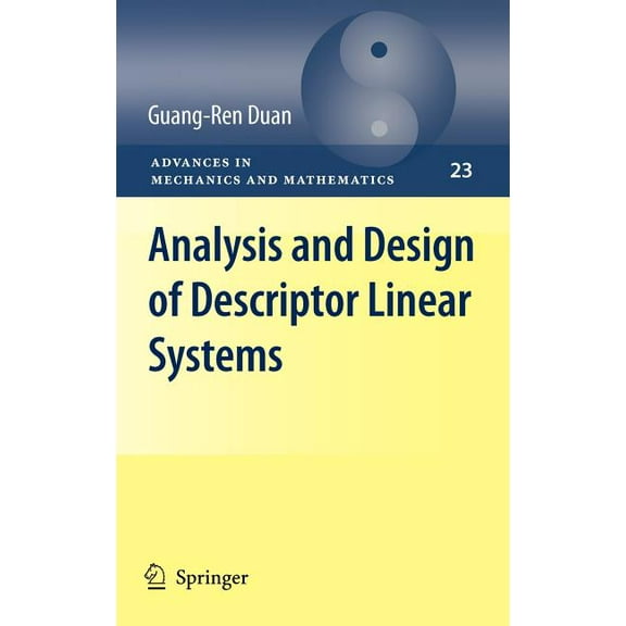 Advances in Mechanics and Mathematics Analysis and Design of Descriptor Linear Systems, Book 23, (Hardcover)