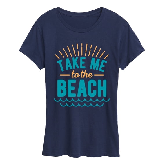 Instant Message - Take Me to the Beach - Women's Short Sleeve Graphic T-Shirt