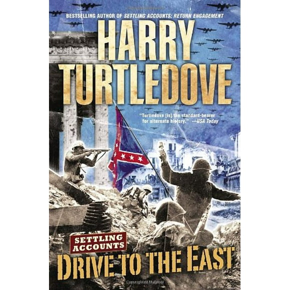 Drive to the East (Settling Accounts, Book Two) 9780345464064 Used / Pre-owned