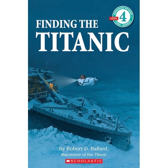 Pre-Owned Finding the Titanic (Scholastic Reader, Level 4) (Paperback) 0590472305 9780590472302
