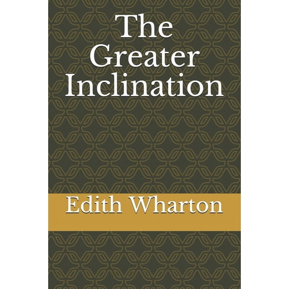 The Greater Inclination (Paperback)