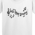 thumbnail image 4 of Inktastic Just Keep Singing Youth T-Shirt, 4 of 5