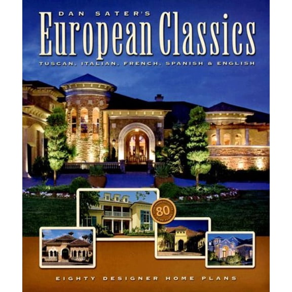 Pre-Owned Dan Sater's European Classics: Tuscan, Italian, French, Spanish & English (Paperback) 1932553274 9781932553277