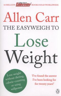 Pre-Owned Allen Carr's Easyweigh to Lose Weight: The revolutionary ...