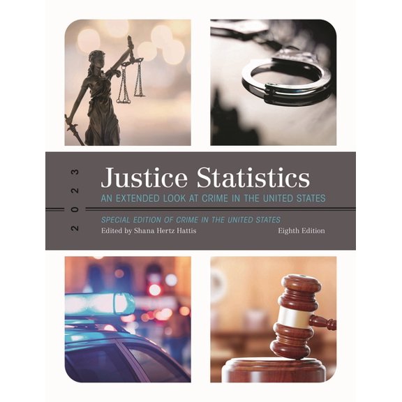 Justice Statistics: An Extended Look at Crime in the United States 2023, (Paperback)