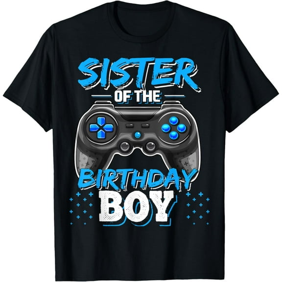 Sister of the Birthday Boy Matching Video Game Birthday Gift Funny Creative Graphic T-Shirt