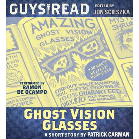 Guys Read: Ghost Vision Glasses - Audiobook