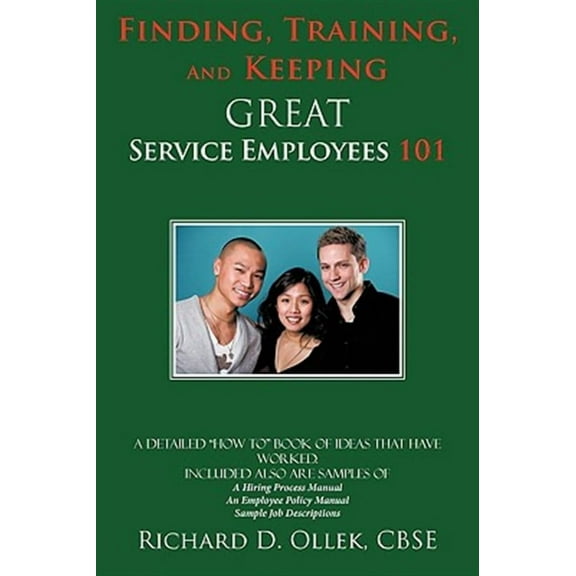 Finding, Training, and Keeping Great Service Employees 101