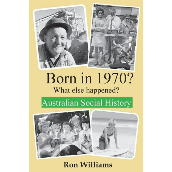 Born in 19xx? What Else Happened? Born in 1970? What else happened? 2024 Edition, Book 32, (Paperback)