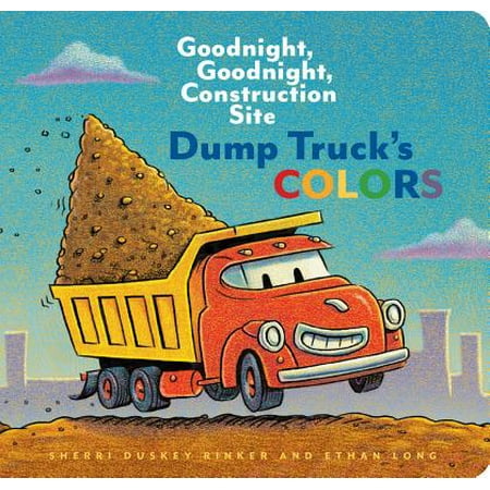 Dump Truck's Colors: Goodnight, Goodnight, Construction Site (Board