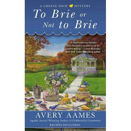 To Brie or Not To Brie - eBook (Best Way To Serve Brie)
