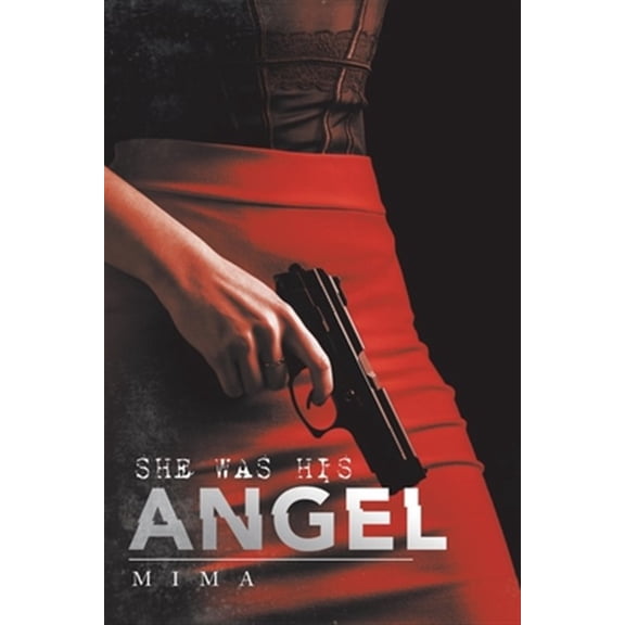 Pre-Owned She Was His Angel (Paperback) by Mima