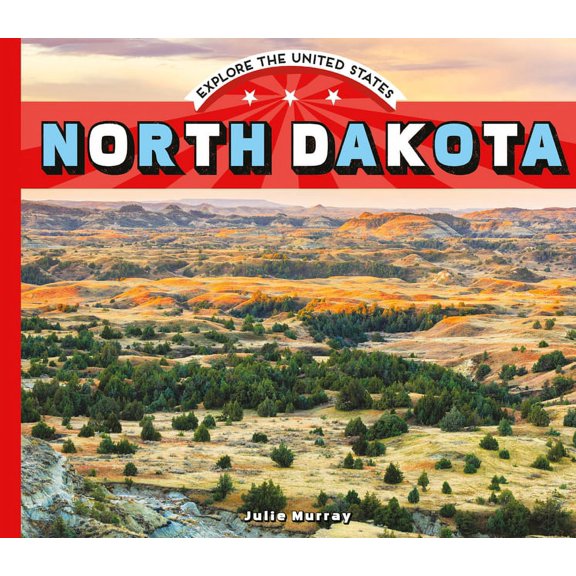 Explore the United States North Dakota, (Hardcover)