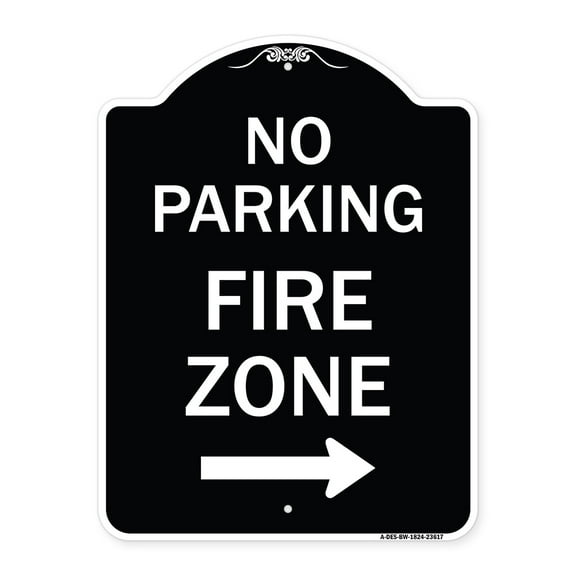 SignMission Designer Series Sign - No Parking Fire Zone with Right Arrow | Black & White 18" x 24" Heavy-Gauge Aluminum Architectural Sign | Protect Your Business & Municipality | Made