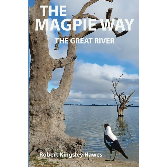 The Magpie Way: The Great River, (Paperback)