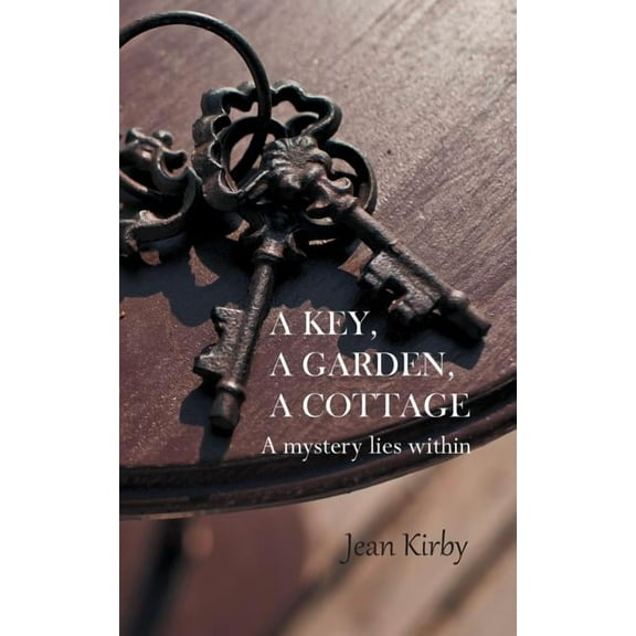 A Key, A Garden, A Cottage (Paperback)