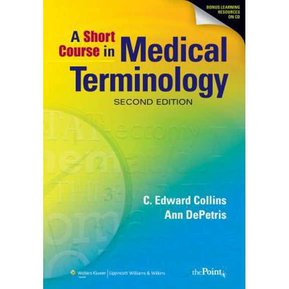Pre-Owned A Short Course in Medical Terminology, Second Edition (Paperback) 0781798833 9780781798839