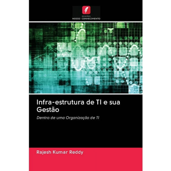 Infra-estrutura de TI e sua Gestão (Paperback)