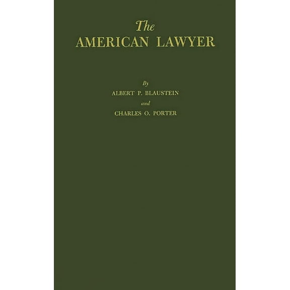 The American Lawyer: A Summary of the Survey of the Legal Profession, (Hardcover)