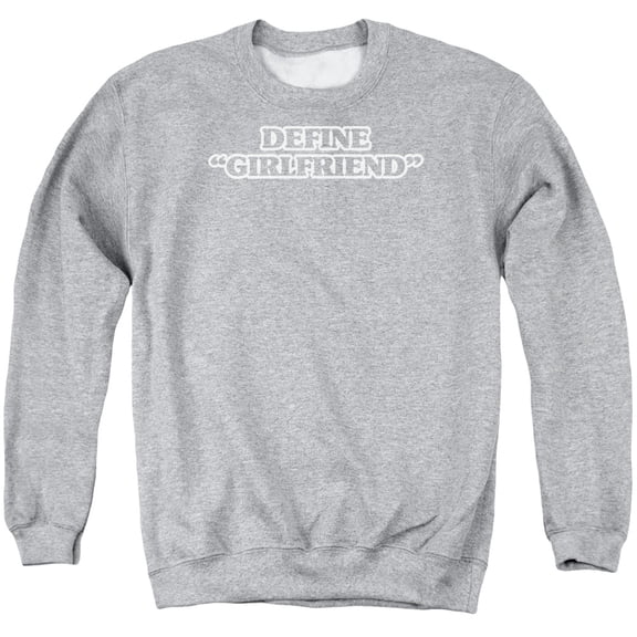 - Define Girlfriend - Crewneck Sweatshirt - XXX-Large