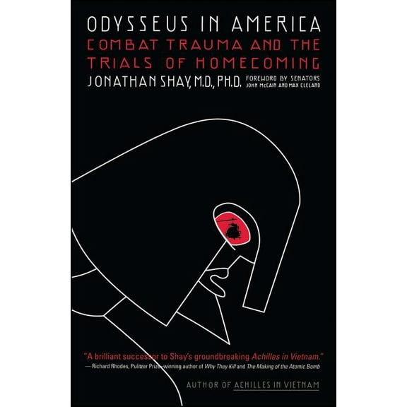 Odysseus in America: Combat Trauma and the Trials of Homecoming, (Paperback)