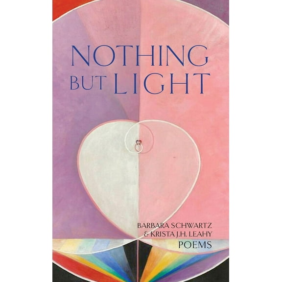 Nothing But Light: Poems, (Hardcover)
