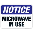 thumbnail image 1 of Microwave In Use Sign, OSHA Notice Sign, 18x24 Aluminum, 1 of 1