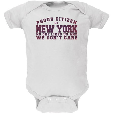 Proud No One Likes New York White Soft Baby One Piece