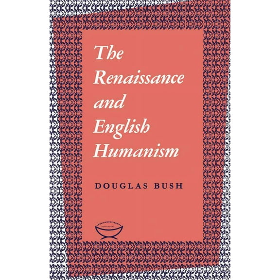 Alexander Lectures The Renaissance and English Humanism, (Paperback)