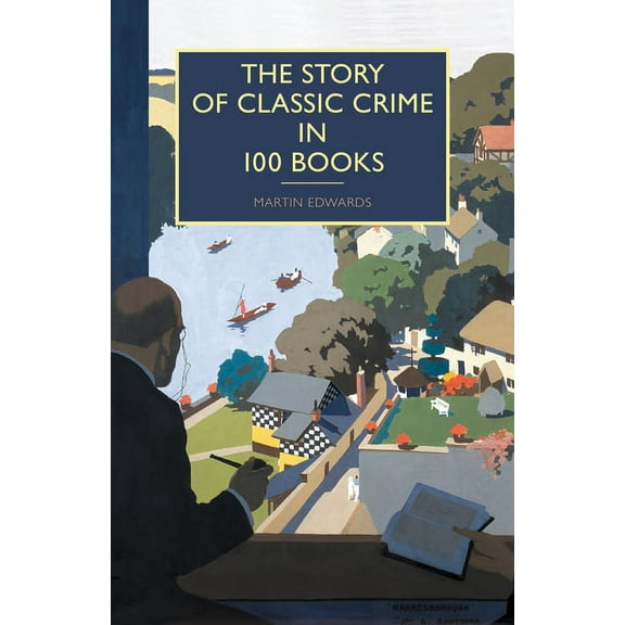 The Story of Classic Crime in 100 Books, (Paperback)