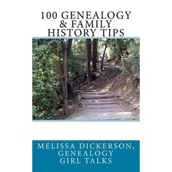 100 Genealogy & Family History Tips