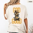 thumbnail image 4 of "God Is All The Time Good" T-Shirt – Inspirational Christian Faith Tee with Uplifting Quote & Cross Design, Encouraging Religious Shirt for Men & Women, 4 of 6