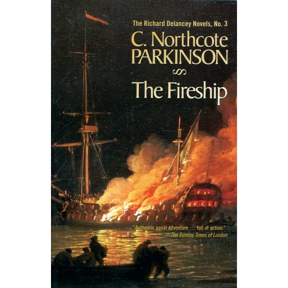 Richard Delancey Novels The Fireship, Book 3, (Paperback)