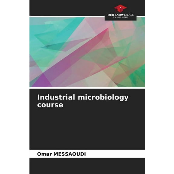 Industrial microbiology course, (Paperback)