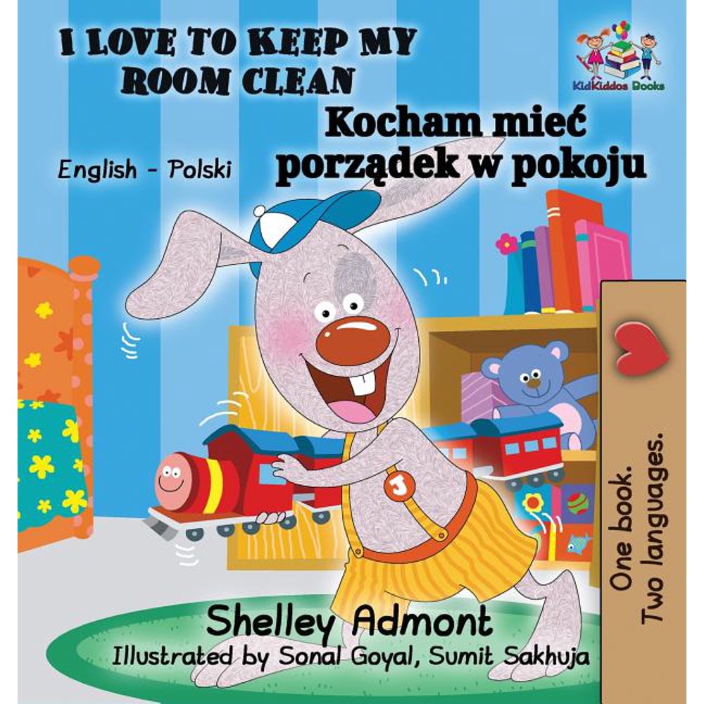 English Polish Bilingual Collection I Love to Keep My Room Clean