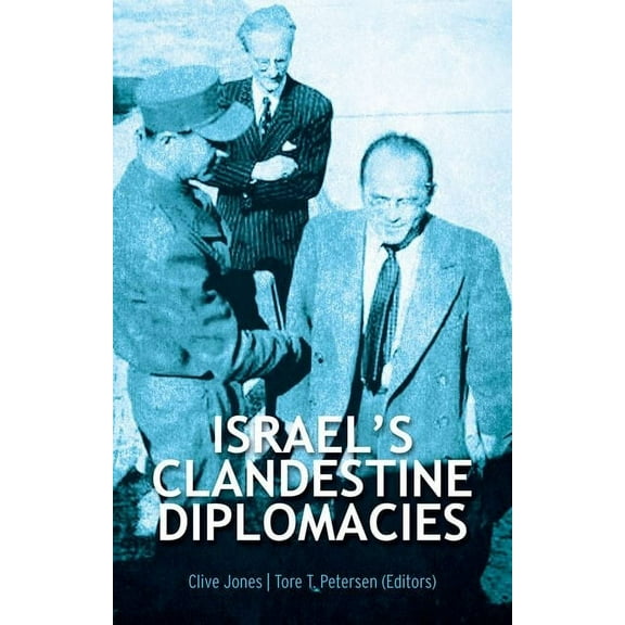 Israel's Clandestine Diplomacies, (Hardcover)
