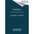 thumbnail image 2 of Overkill: When Modern Medicine Goes Too Far, 2 of 2