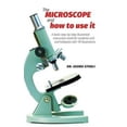 thumbnail image 2 of The Microscope and How to Use It, 2 of 3