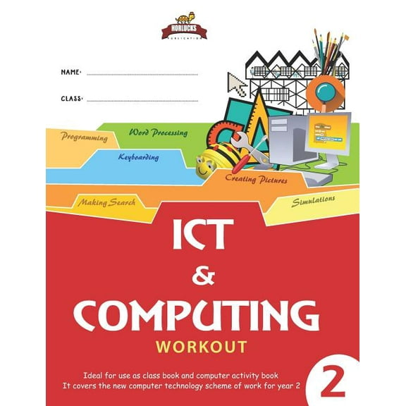 Horlucks Technology Workbook: Horlucks ICT & Computing Workout 2 (Series #2) (Paperback)