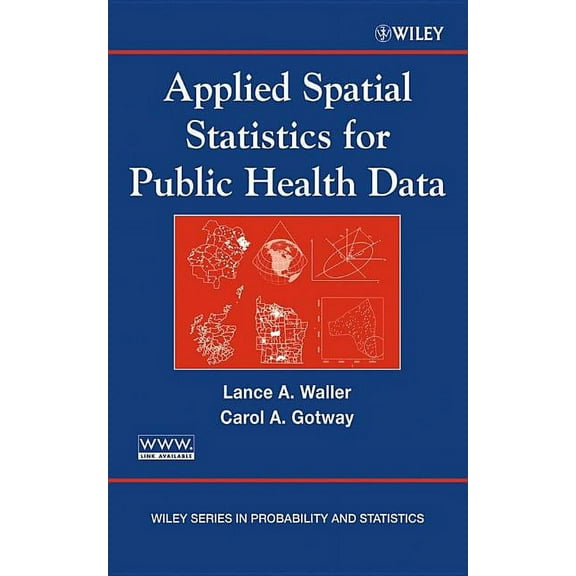 Wiley Probability and Statistics Applied Spatial Statistics for Public Health Data, Book 368, (Hardcover)